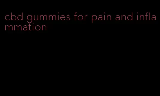 cbd gummies for pain and inflammation