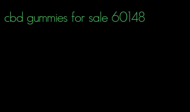 cbd gummies for sale 60148