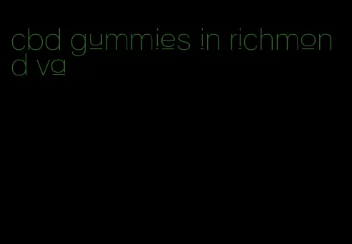 cbd gummies in richmond va