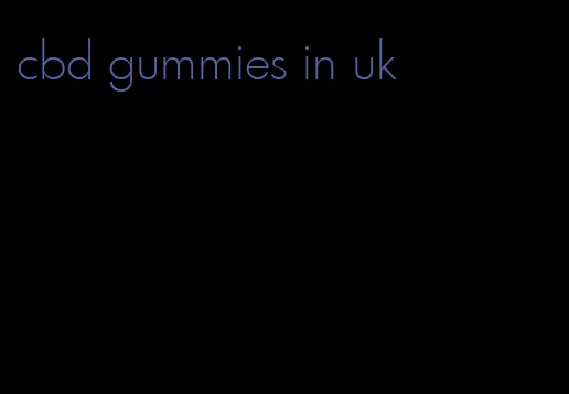 cbd gummies in uk