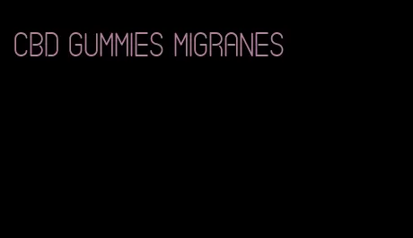 cbd gummies migranes