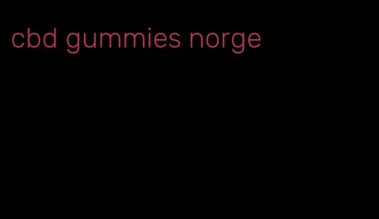 cbd gummies norge