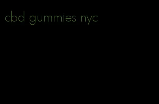 cbd gummies nyc