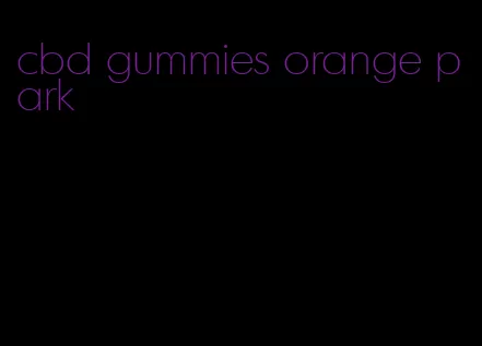 cbd gummies orange park