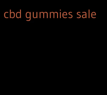 cbd gummies sale