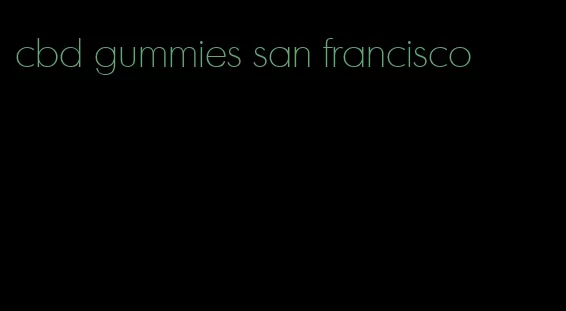 cbd gummies san francisco