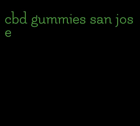 cbd gummies san jose