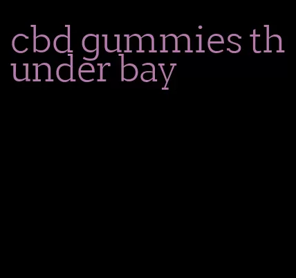 cbd gummies thunder bay