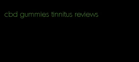 cbd gummies tinnitus reviews