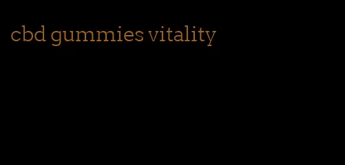 cbd gummies vitality