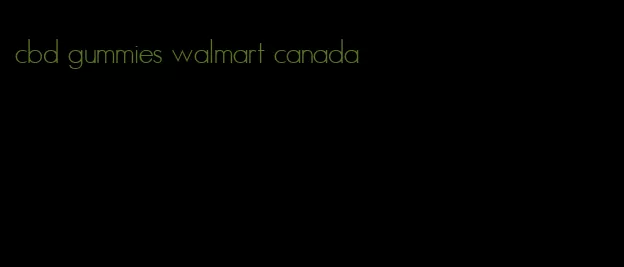 cbd gummies walmart canada