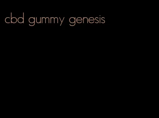 cbd gummy genesis