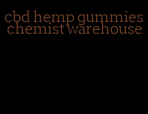 cbd hemp gummies chemist warehouse