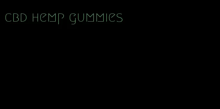 cbd hemp gummies