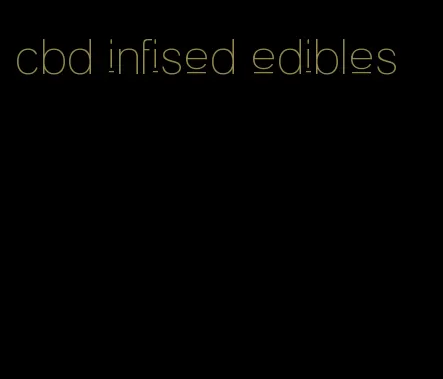 cbd infised edibles