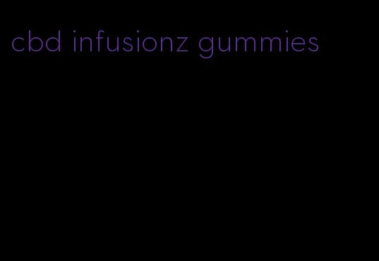 cbd infusionz gummies