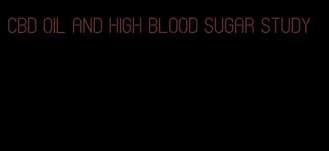 cbd oil and high blood sugar study