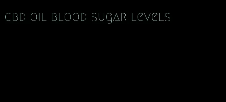 cbd oil blood sugar levels