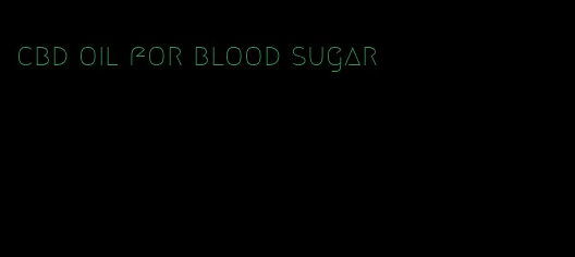 cbd oil for blood sugar