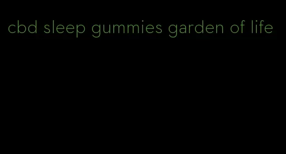 cbd sleep gummies garden of life