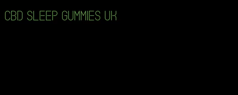 cbd sleep gummies uk