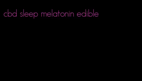 cbd sleep melatonin edible