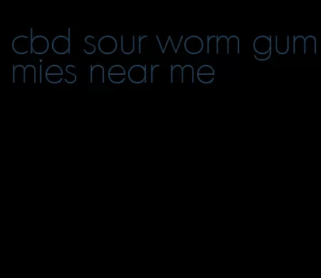 cbd sour worm gummies near me