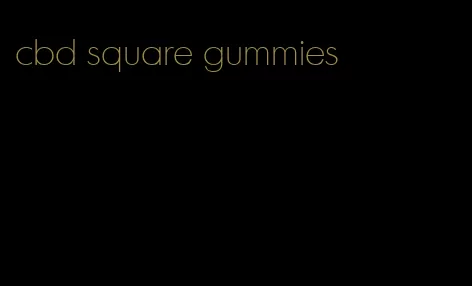 cbd square gummies