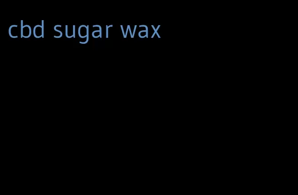 cbd sugar wax