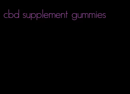 cbd supplement gummies