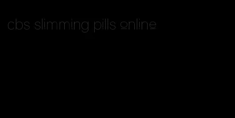 cbs slimming pills online