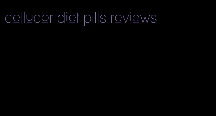 cellucor diet pills reviews