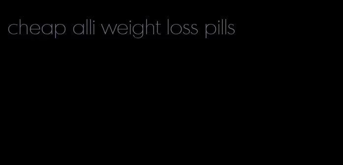 cheap alli weight loss pills