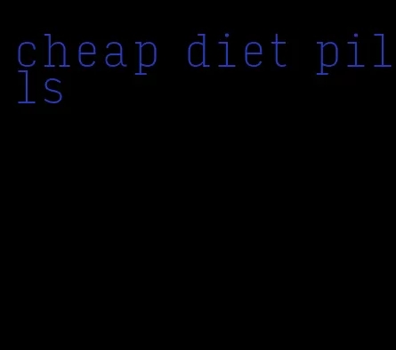 cheap diet pills