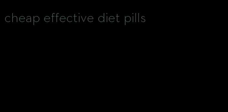 cheap effective diet pills