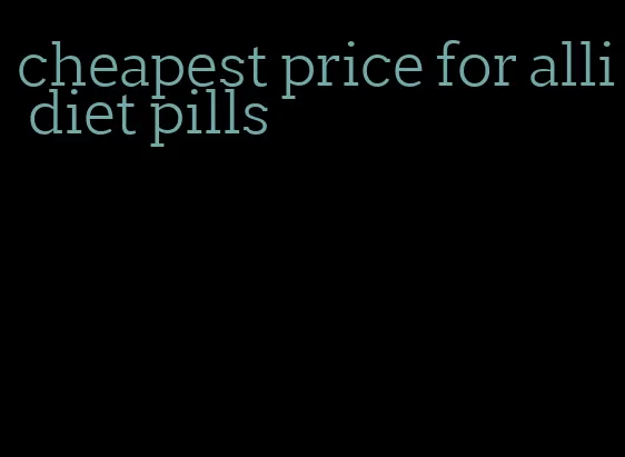 cheapest price for alli diet pills