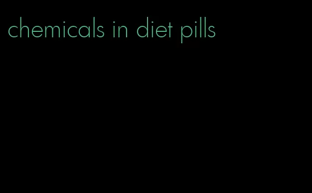 chemicals in diet pills