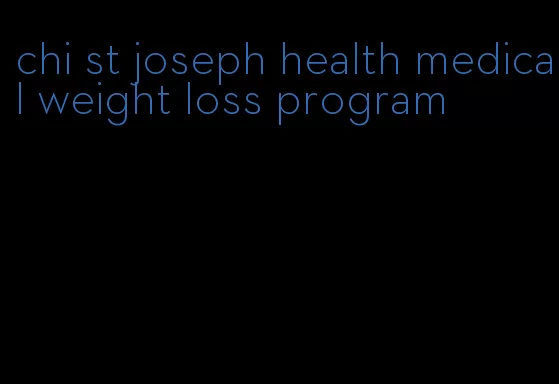chi st joseph health medical weight loss program