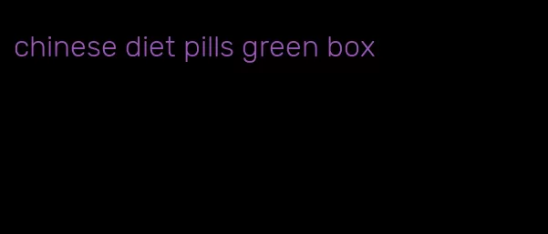 chinese diet pills green box