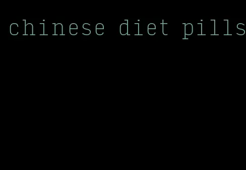 chinese diet pills