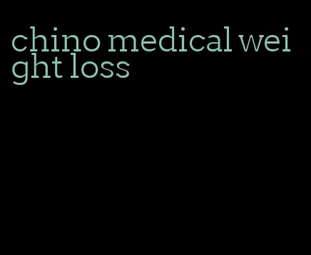 chino medical weight loss