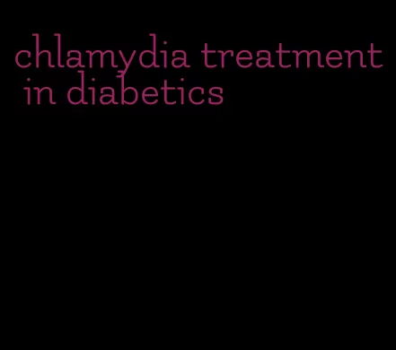 chlamydia treatment in diabetics