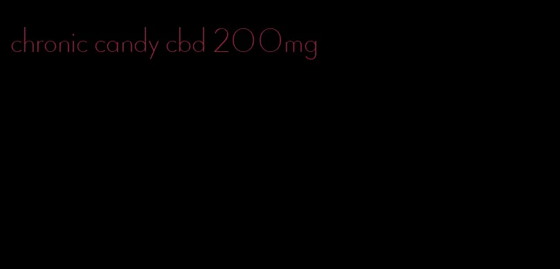 chronic candy cbd 200mg