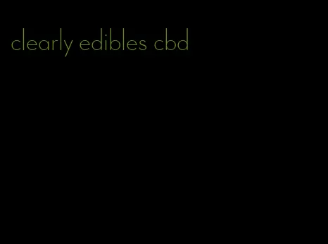 clearly edibles cbd