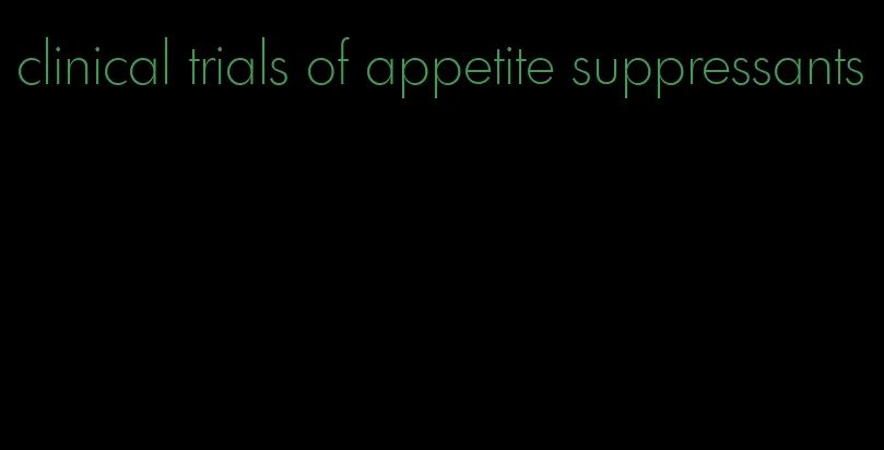 clinical trials of appetite suppressants