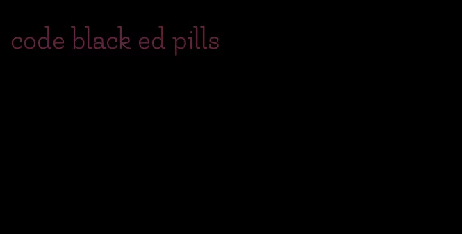 code black ed pills