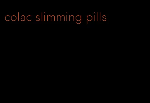 colac slimming pills