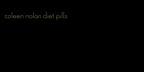 coleen nolan diet pills