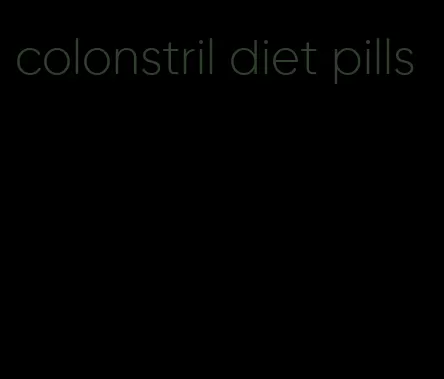 colonstril diet pills