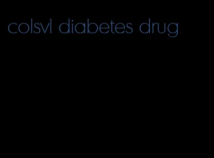 colsvl diabetes drug